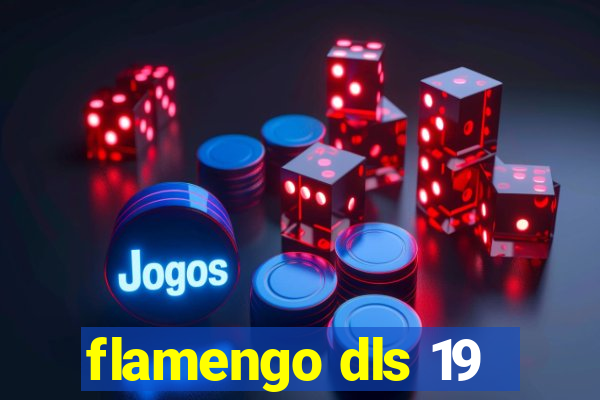 flamengo dls 19